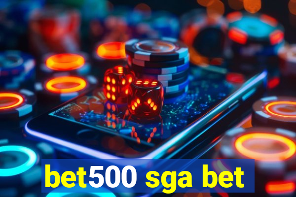 bet500 sga bet